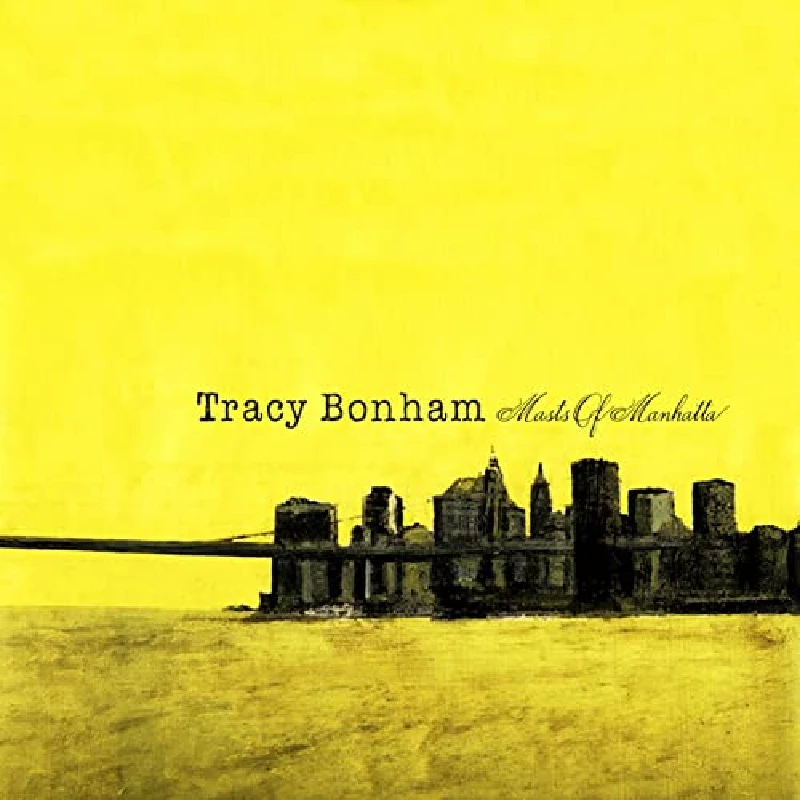 Tracy Bonham - Masts of Manhatta