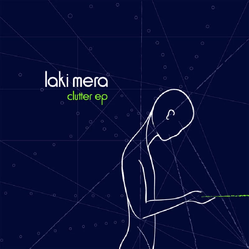 Laki Mera - Clutter EP