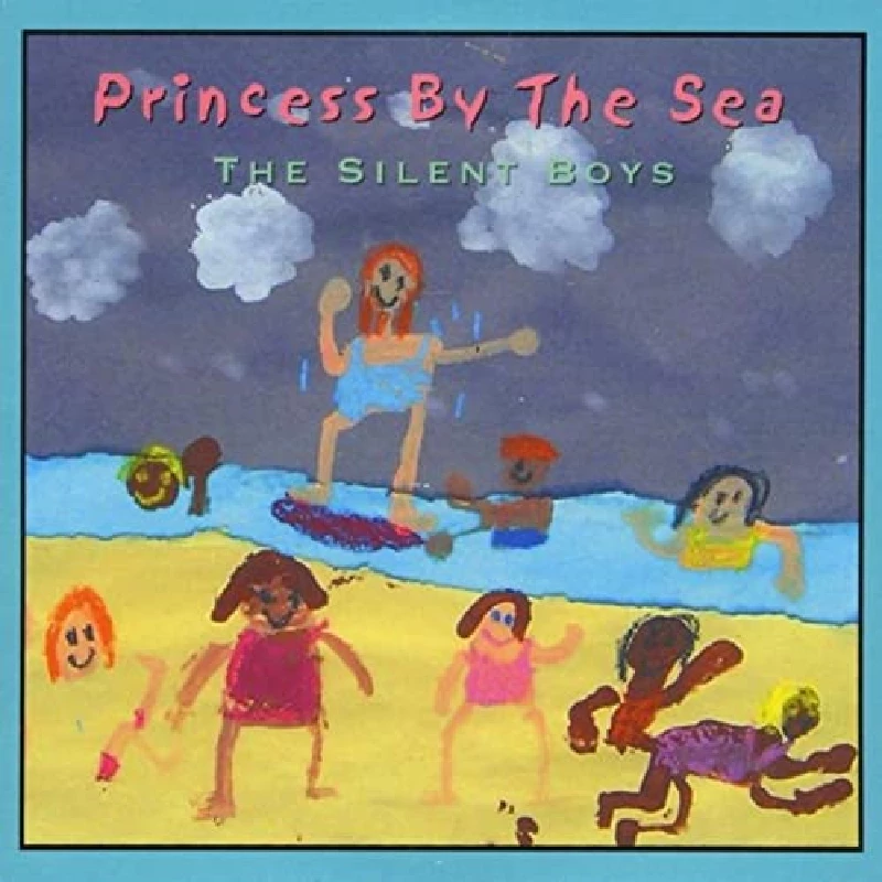 Silent Boys - Princess by the Sea