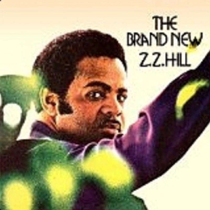 ZZ Hill - The Brand New ZZ Hill