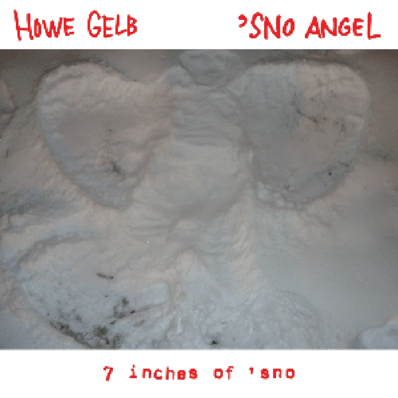 Howe Gelb - 7 Inches of 'Sno
