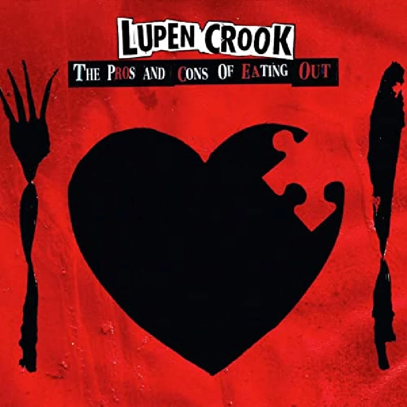 Lupen Crook - The Pros and Cons of Eating Out