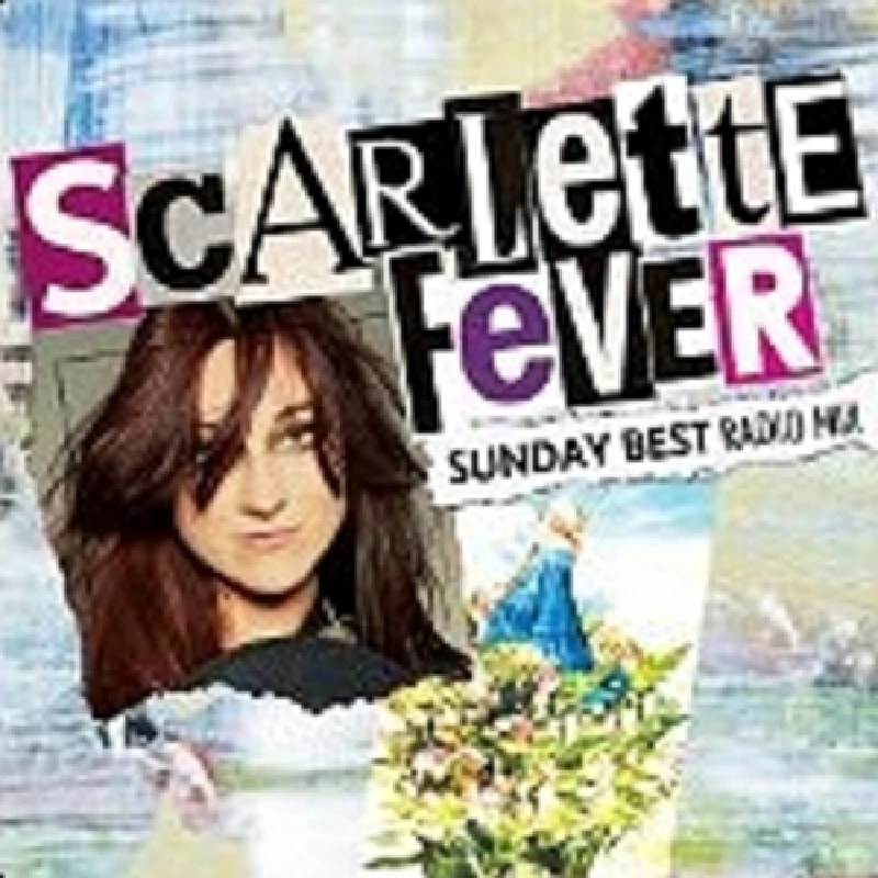Scarlette Fever - Sunday Best (Radio Mix)