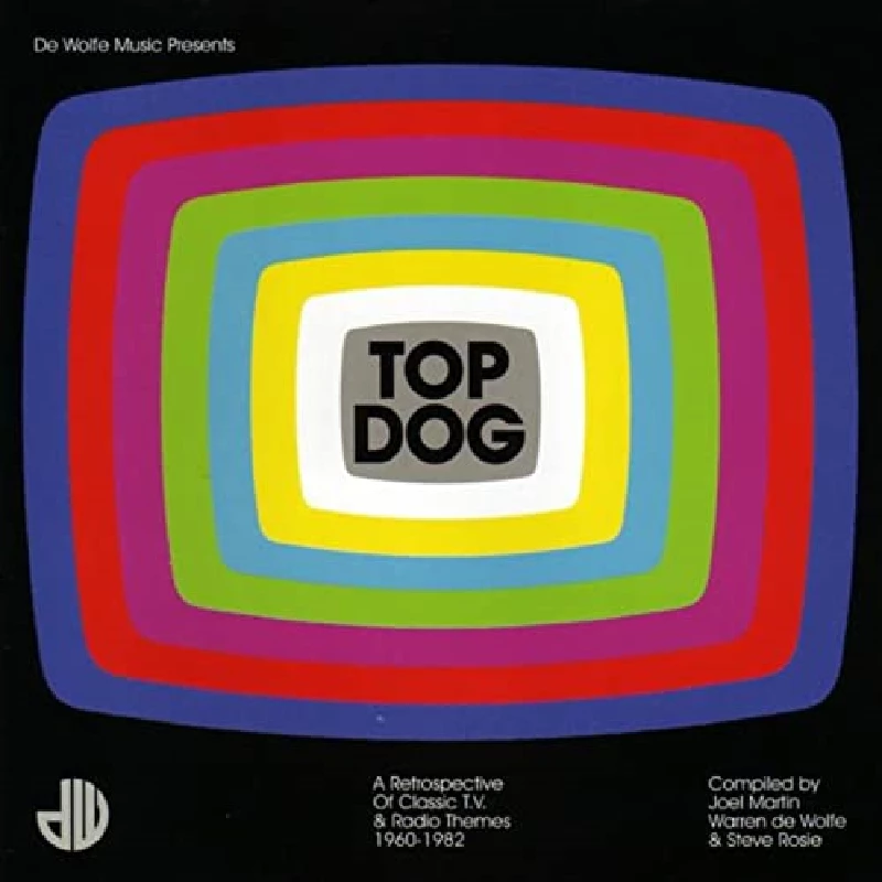 Various - Top Dog: A Retrospective of Classic TV and Radio Themes 1960-1982