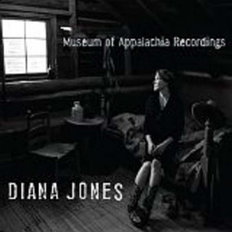 Diana Jones - Museum Of Appalachia Recordings 