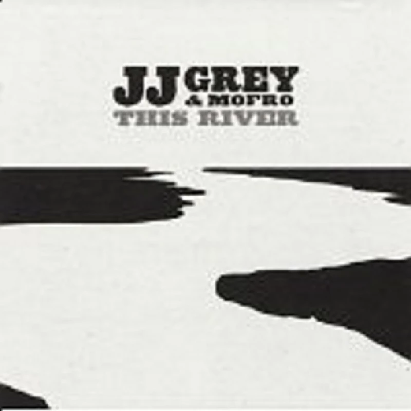 JJ Grey and Mofro - This River