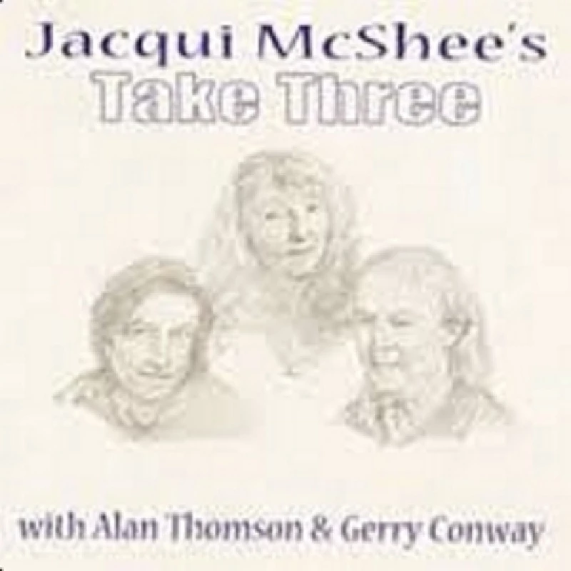 Jacqui McShee's Take Three - Take Three