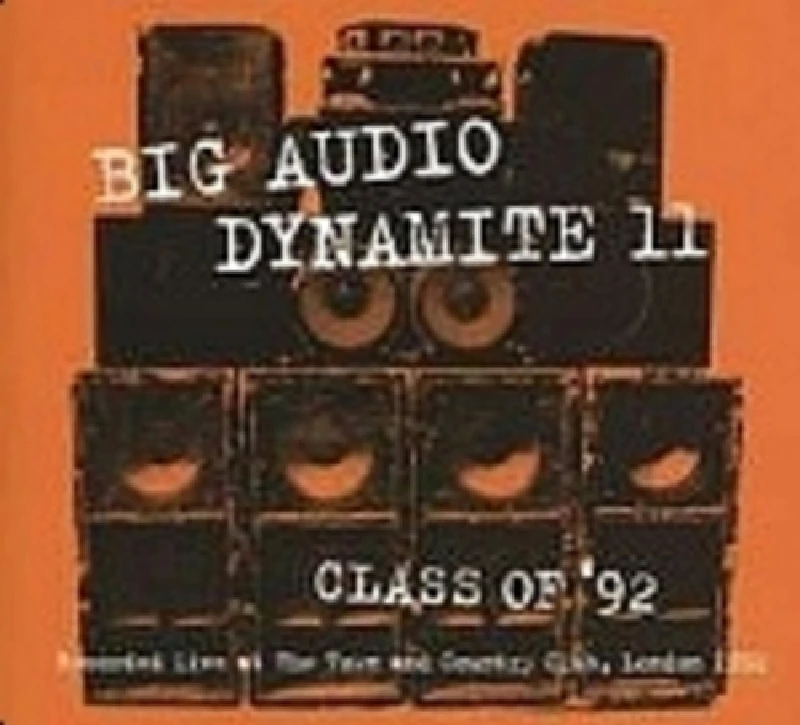 Big Audio Dynamite II - Class of '92: Live in London