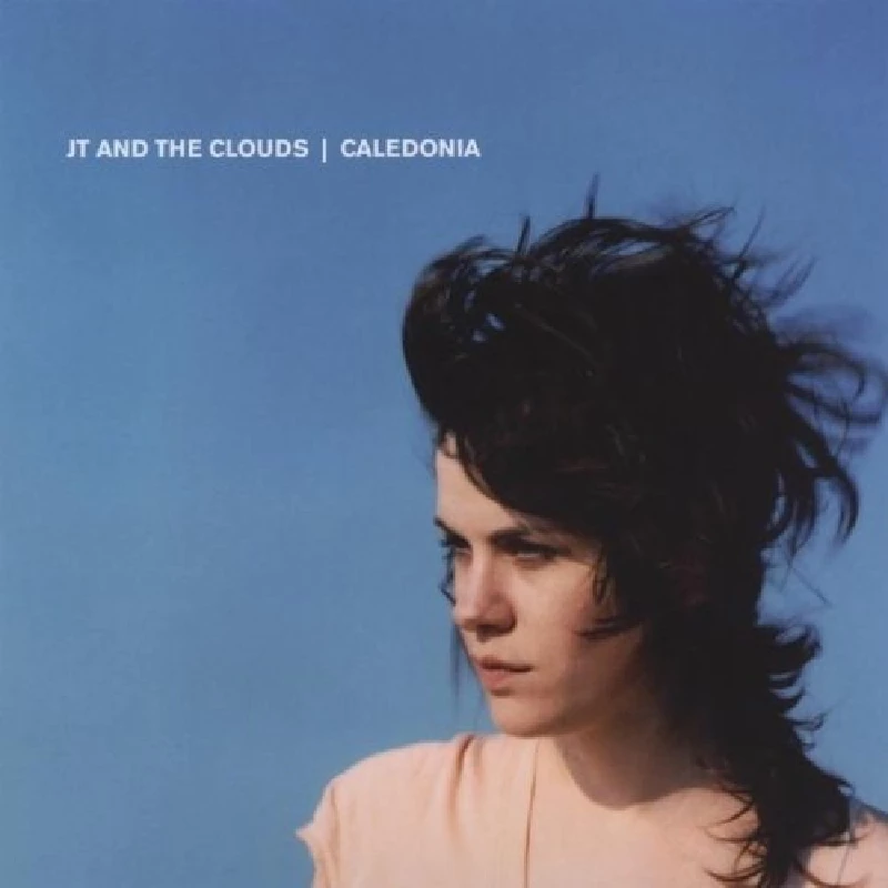 JT and the Clouds - Caledonia