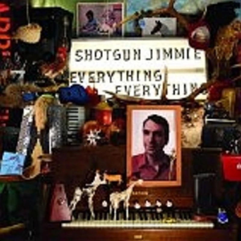 Shotgun Jimmie - Everything Everything