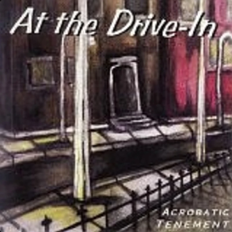 At The Drive In - Acrobatic Tenement