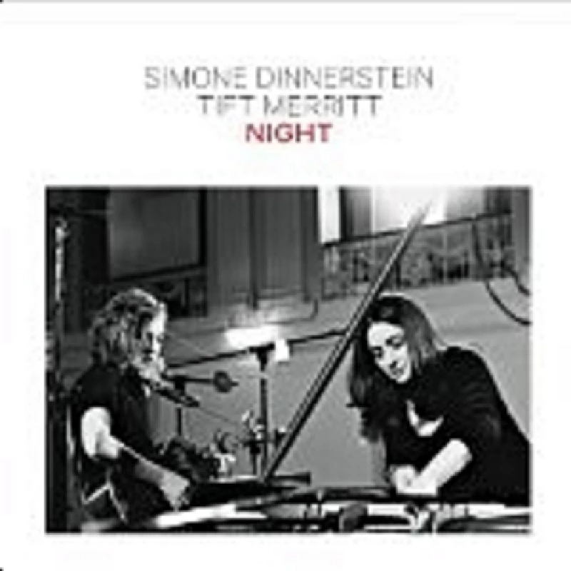 Simone Dinnerstein and Tift Merrill - Night