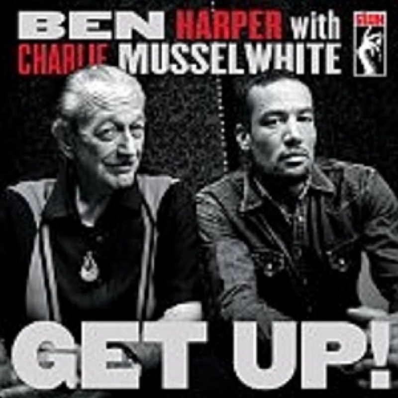 Ben Harper and Charlie Musselthwaite - Get Up!