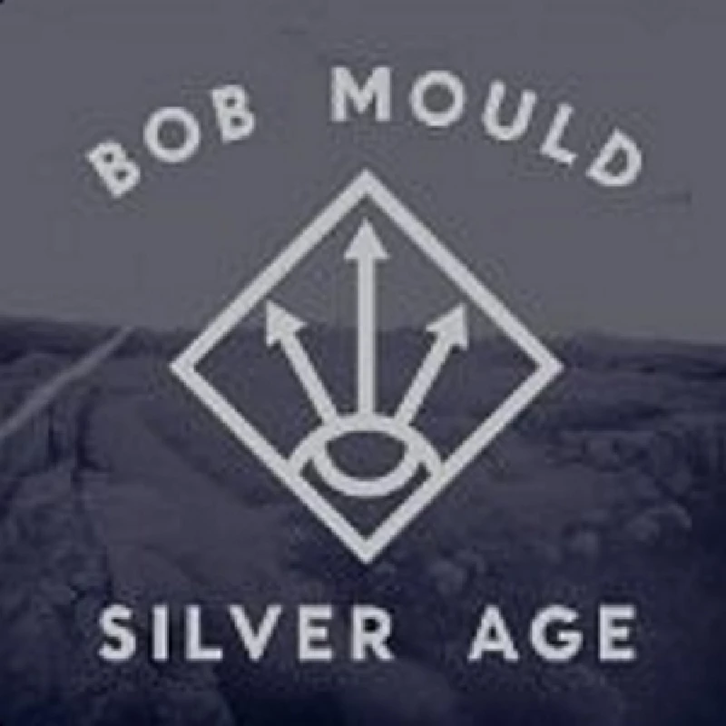 Bob Mould - Silver Age