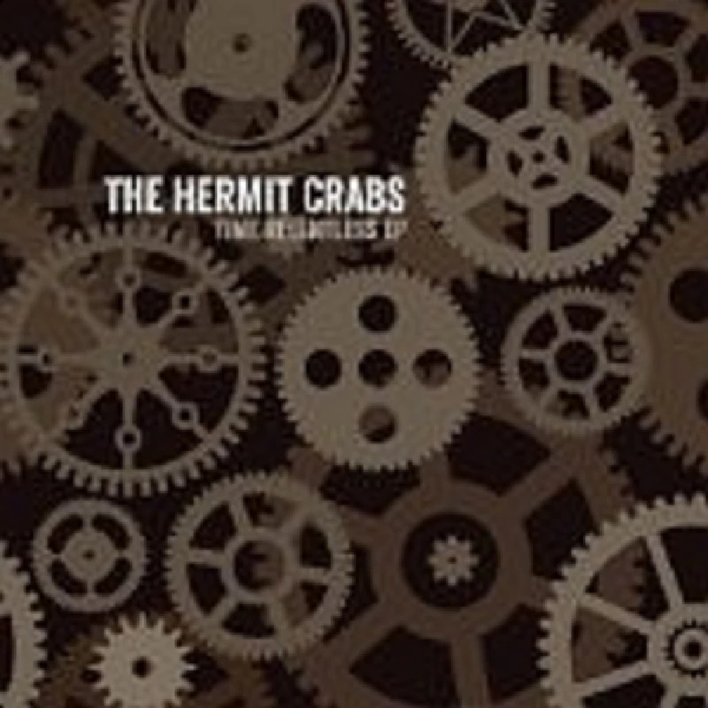 Hermit Crabs - Time Relentless EP