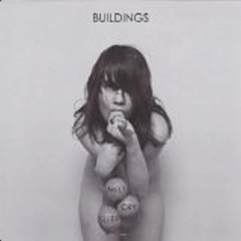 Buildings - Melt Cry Sleep