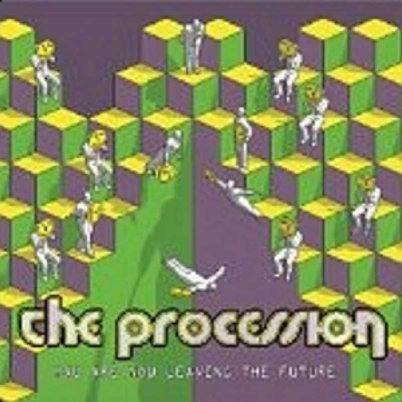 Procession - You are Now Leaving the Future