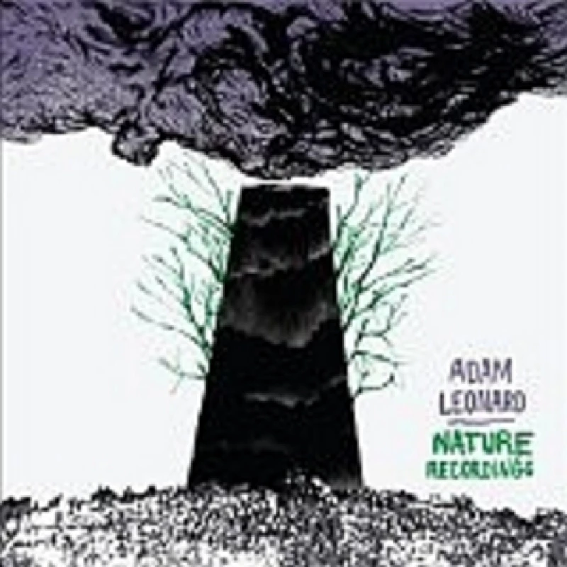 Adam Leonard - Nature Recordings
