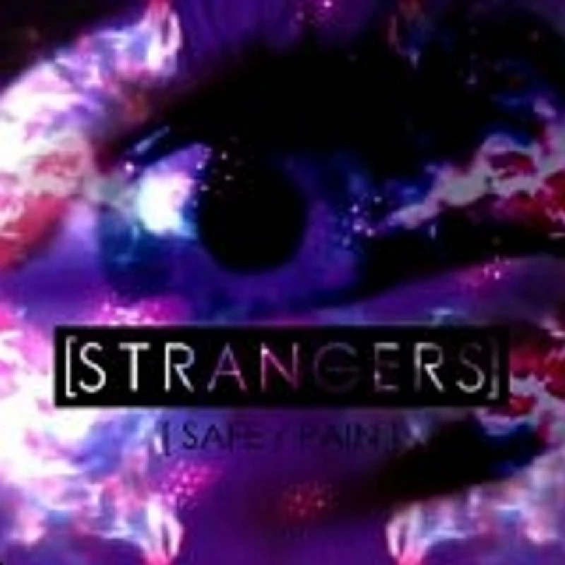 Strangers - Safe/Pain