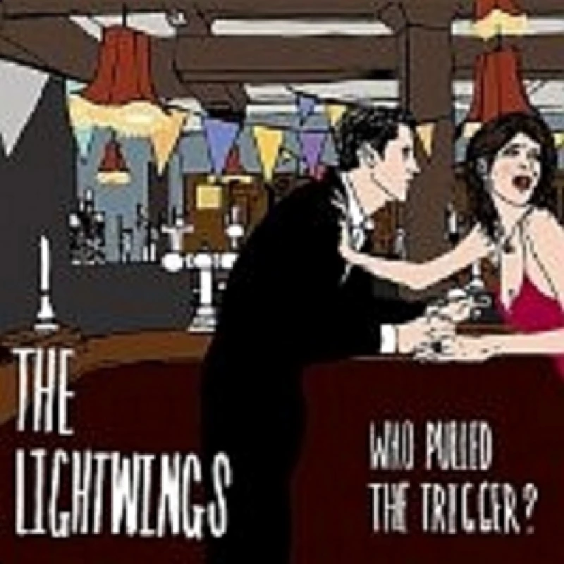 Lightwings - Who Pulled the Trigger?