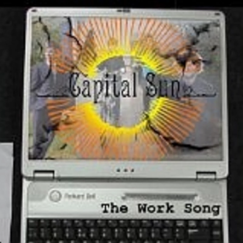 Capital Sun - The Work Song