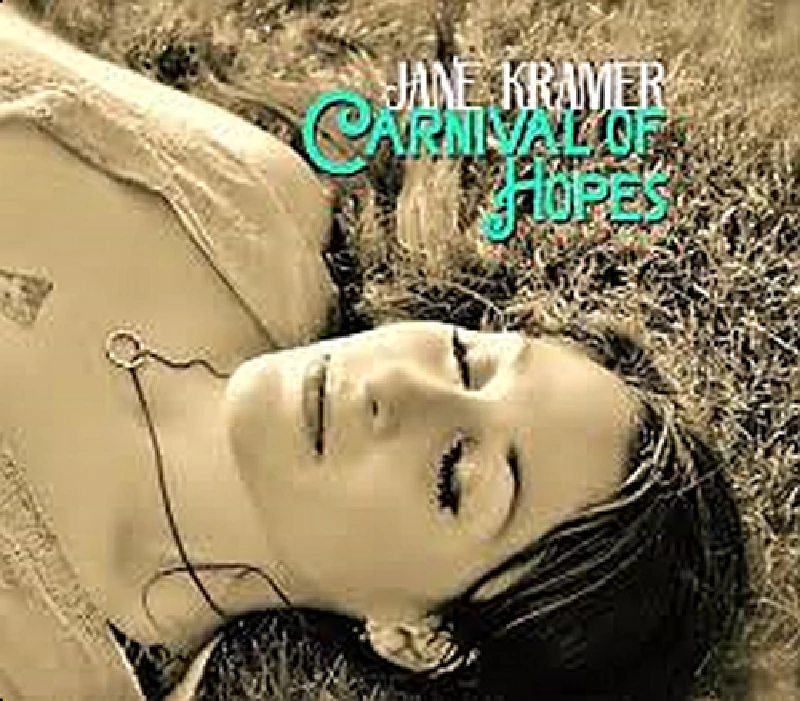 Jane Kramer - Carnival of Hopes