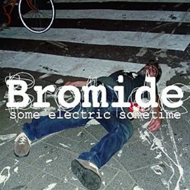 Bromide - Some Electric Sometime