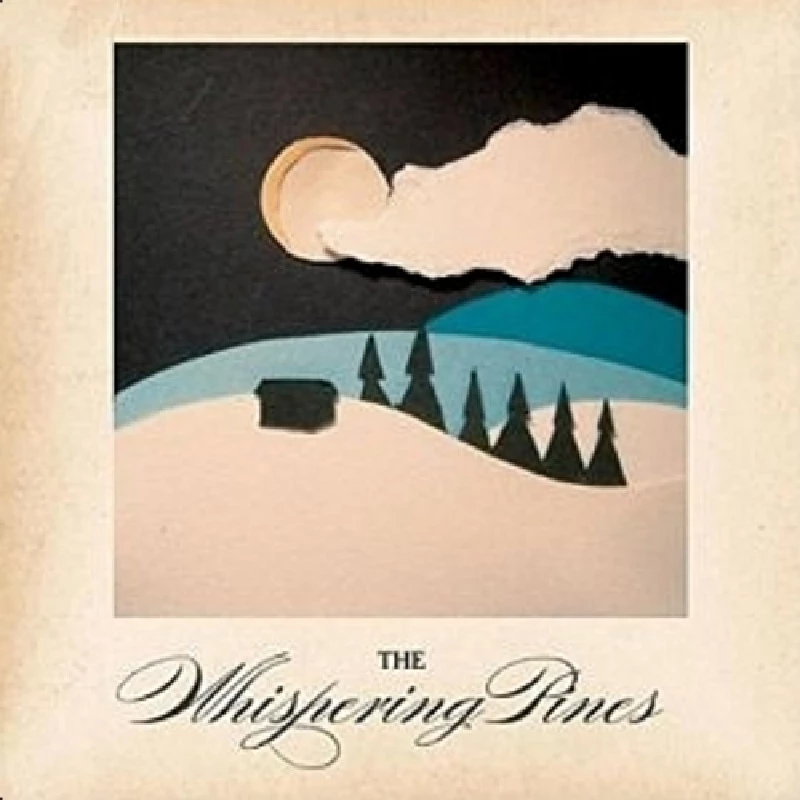 Whispering Pines - The Whispering Pines