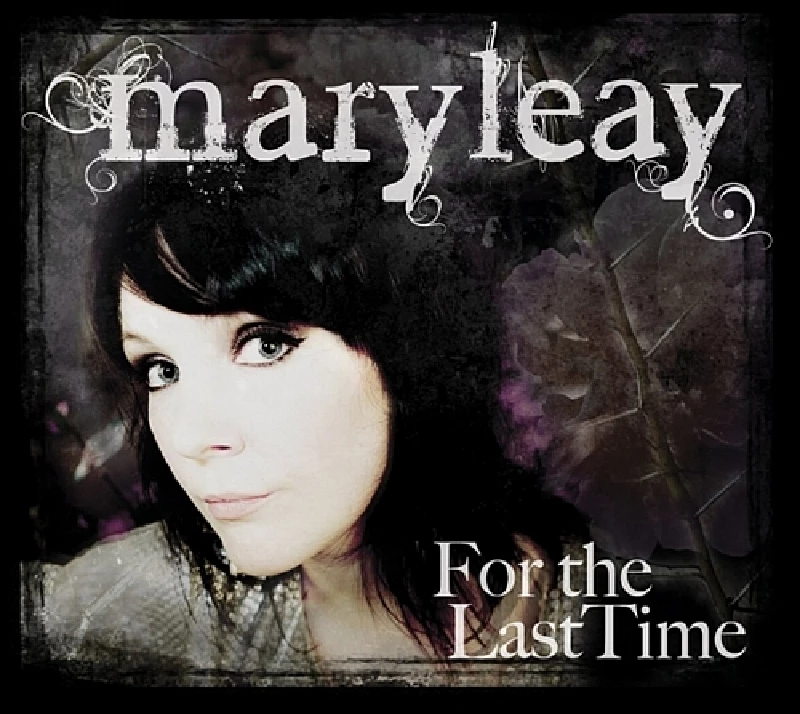 Mary Leay - For the Last Time