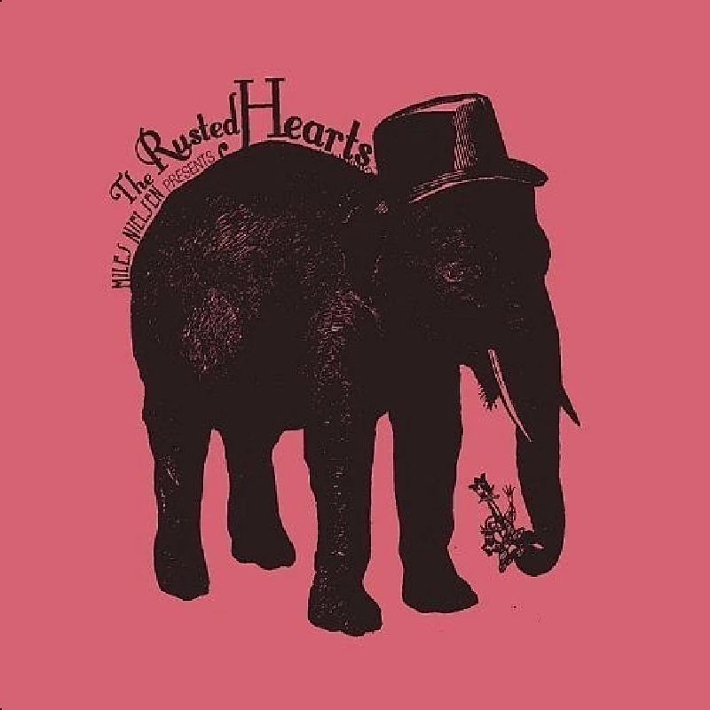 Miles Nielsen - Miles Nielsen Presents The Rusted Hearts