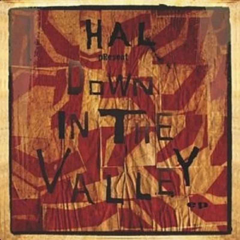 HAL - Down in the Valley EP