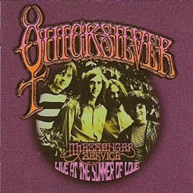 Quicksilver Messenger Service - Live at the Summer of Love