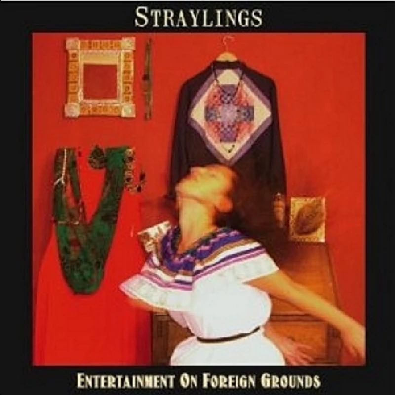 Straylings - Entertainment on Foreign Grounds