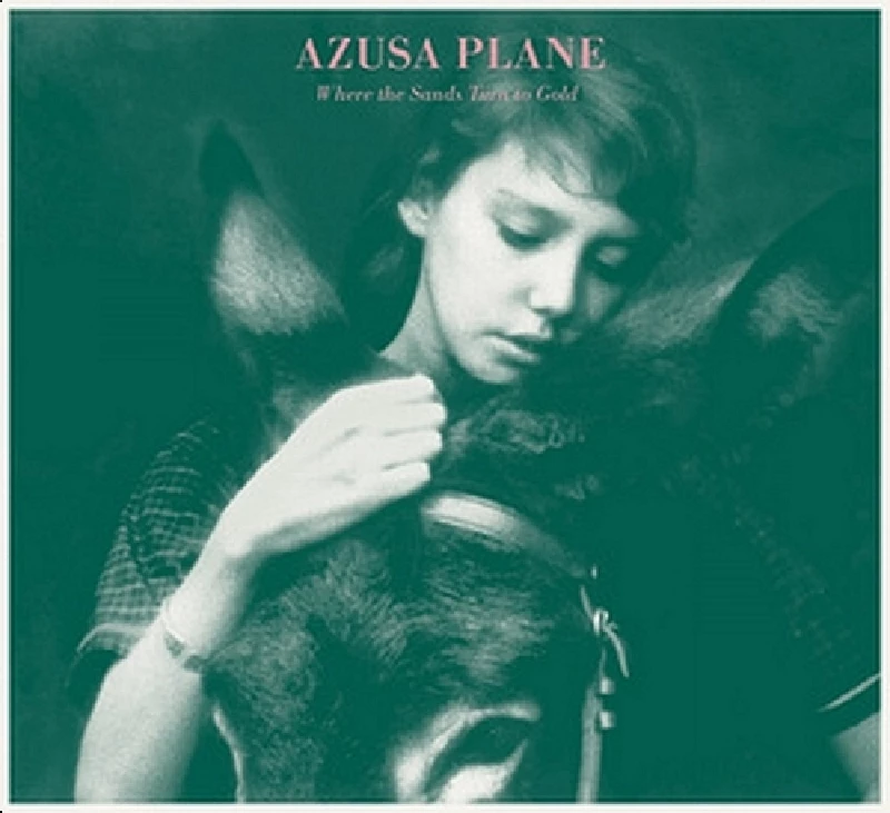Azusa Plane - Where the Sands Turn to Gold