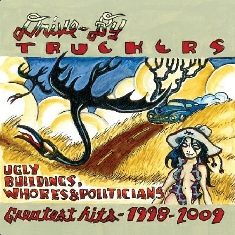 Drive-By Truckers - Ugly Buildings, Whores and Politicians