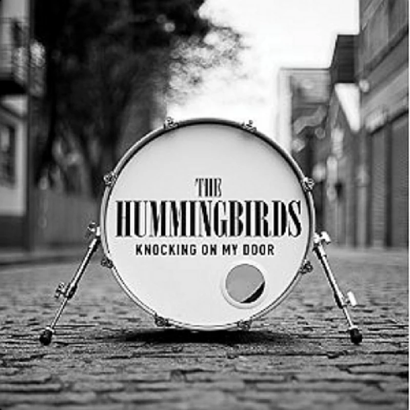 Hummingbirds - Knocking On My Door