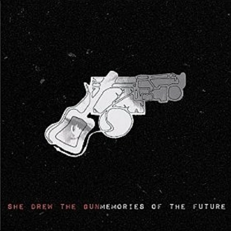 She Drew the Gun - Memories of the Future