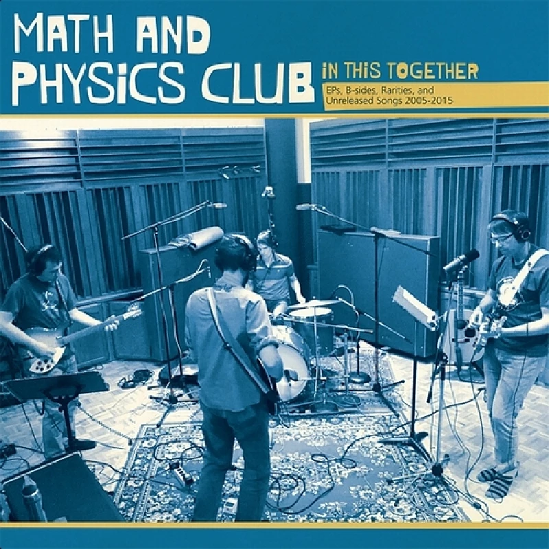 Math and Physics Club - In This Together: EPS, B-Sides, Rarities and Unreleased Songs 2005-2015