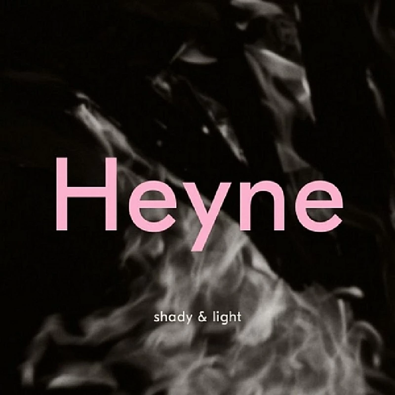 Martyn Heyne - Shady and Light