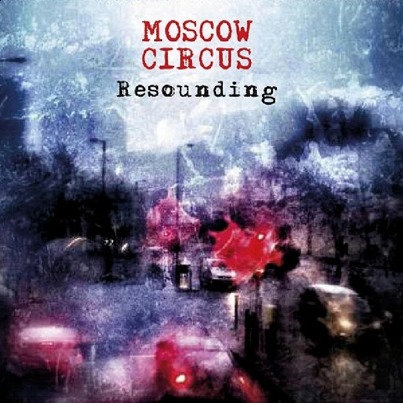 Moscow Circus - Resounding