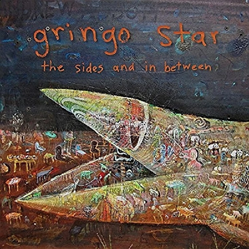 Gringo Star - The Sides and In Between