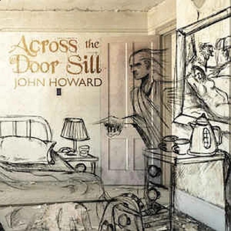 John Howard - Across the Door Sill