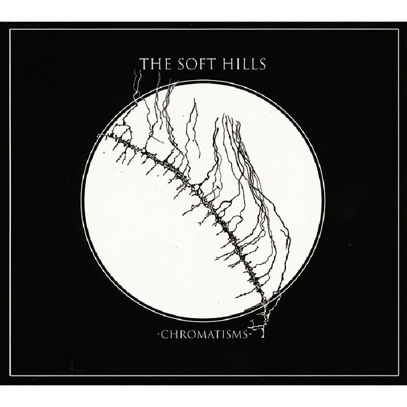 Soft Hills - Chromatisms