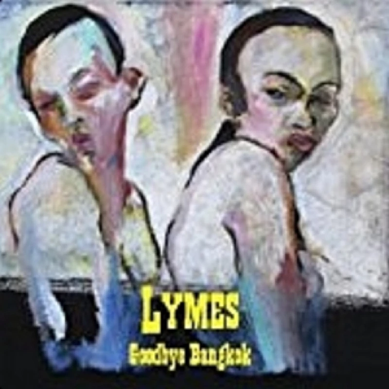 Lymes  - Goodbye Bangkok