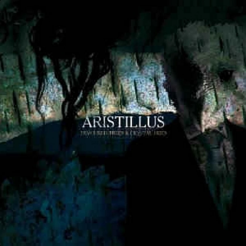 Aristullus - Devoured Trees & Crystal Skies