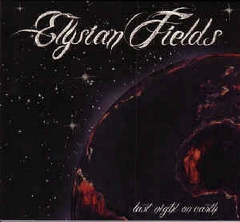 Elysian Fields - Last Night on Earth