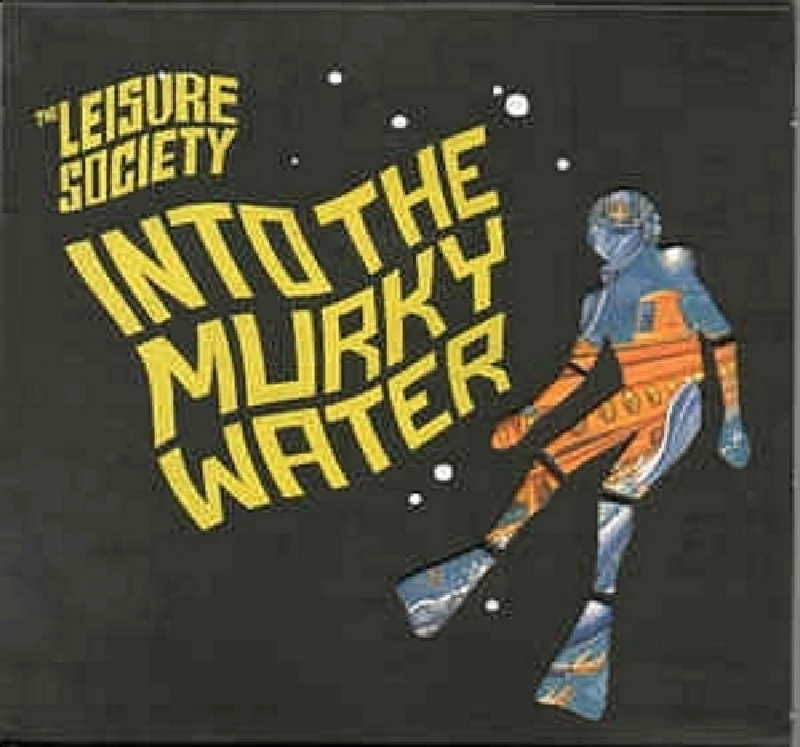 Leisure Society - Into the Murky Water