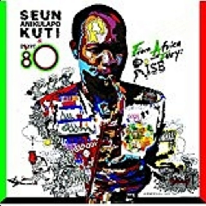 Seun Kuti and Egypt 80 - From Africa With Fury: Rise