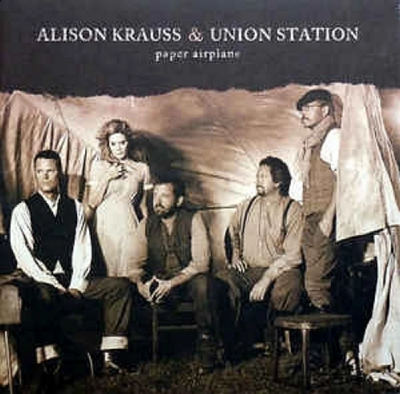 Alison Krauss And Union Station - Paper Airplane