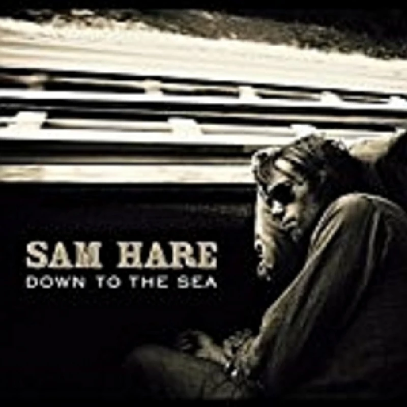Sam Hare - Down to the Sea